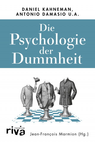 Jean-François Marmion: Die Psychologie der Dummheit