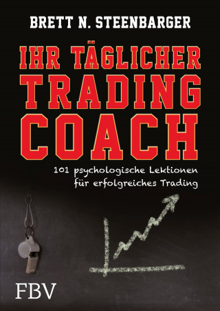 Steenbarger Brett N.: Ihr täglicher Tradingcoach