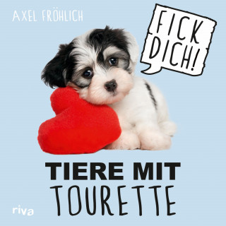 Axel Fröhlich: Tiere mit Tourette