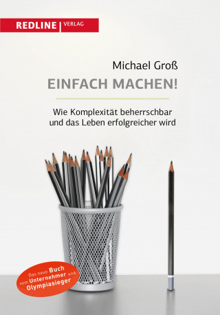 Michael Groß: Einfach machen!