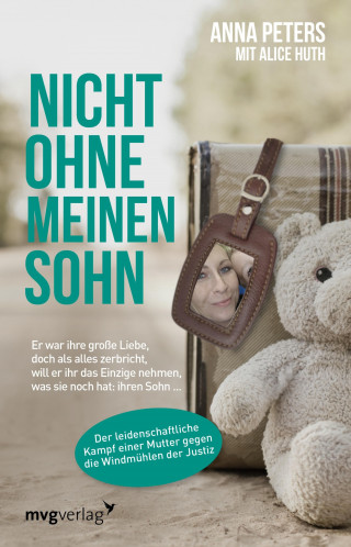 Anna Peters, Alice Huth: Nicht ohne meinen Sohn