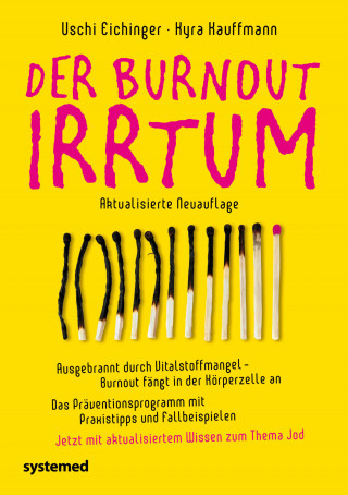 Uschi Eichinger, Kyra Kauffmann: Der Burnout-Irrtum