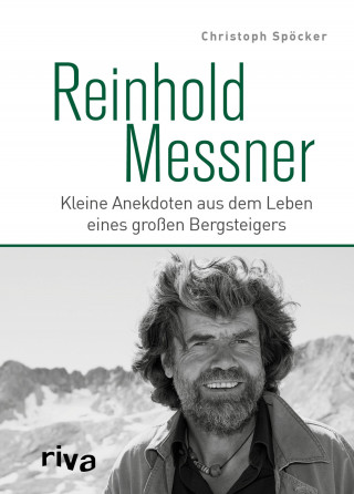 Christoph Spöcker: Reinhold Messner