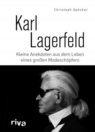 Christoph Spöcker: Karl Lagerfeld