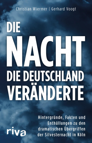 Gerhard Voogt, Christian Wiermer: Die Nacht, die Deutschland veränderte