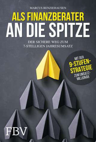 Marcus Renziehausen: Als Finanzberater an die Spitze