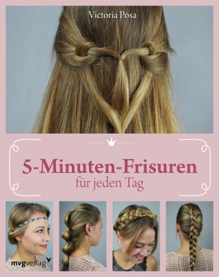 Victoria Posa: 5-Minuten-Frisuren für jeden Tag