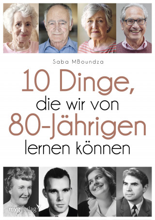 Saba MBoundza: 17 Dinge, die wir von 80-Jährigen lernen können