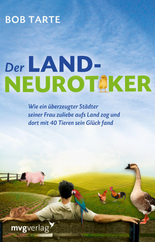 Bob Tarte: Der Landneurotiker