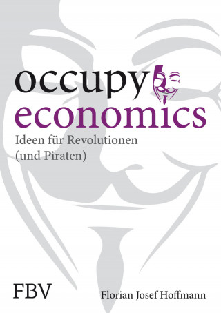 Hoffmann Florian Josef: Occupy Economics