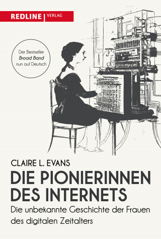 Claire L. Evans: Die Pionierinnen des Internets
