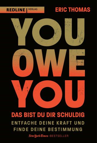 Eric Thomas: You Owe You – das bist du dir schuldig