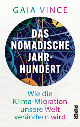 Gaia Vince: Das nomadische Jahrhundert