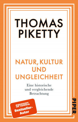 Thomas Piketty: Natur, Kultur und Ungleichheit
