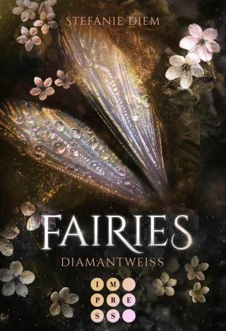 Stefanie Diem: Fairies 3: Diamantweiß