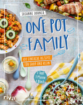 Susanne Dorner: One Pot Family