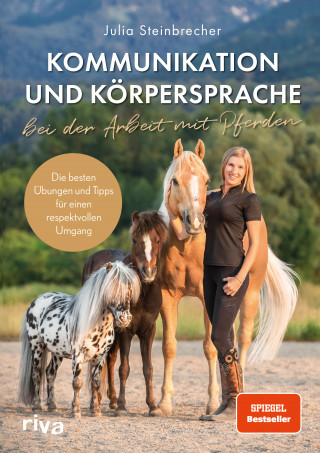 Julia Steinbrecher: Kommunikation und Körpersprache bei der Arbeit mit Pferden