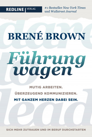 Brené Brown: Dare to lead - Führung wagen