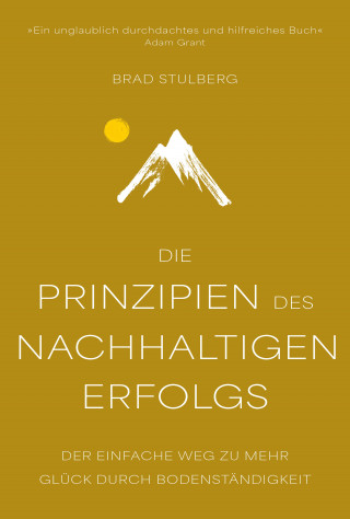 Brad Stulberg: Die Prinzipien des nachhaltigen Erfolgs