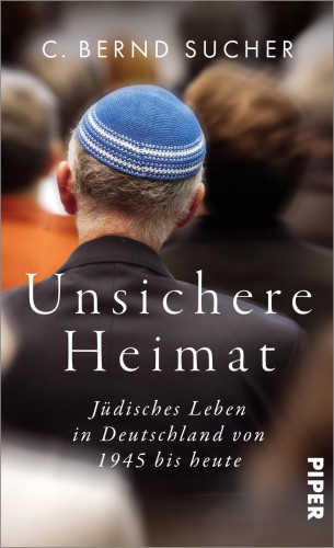 C. Bernd Sucher: Unsichere Heimat