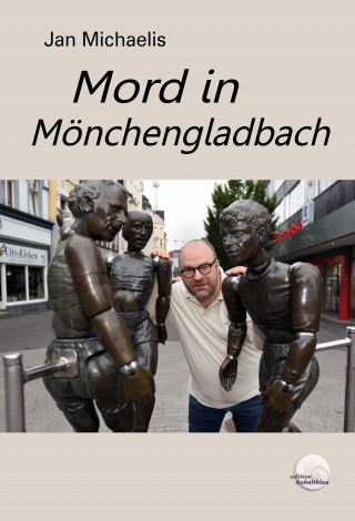 Jan Michaelis: Mord in Mönchengladbach
