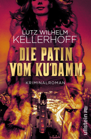 Lutz Wilhelm Kellerhoff: Die Patin vom Ku'damm