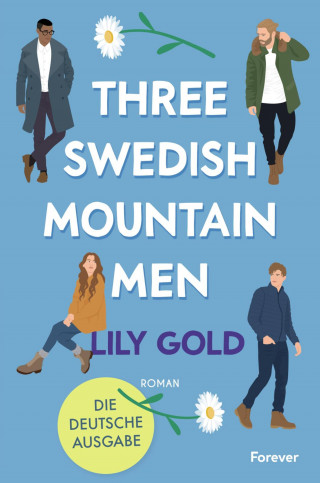 Lily Gold: Three Swedish Mountain Men