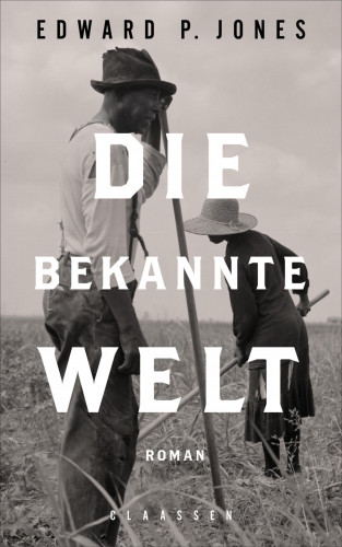 Edward P. Jones: Die bekannte Welt