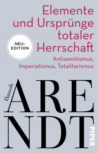 Hannah Arendt: Elemente und Ursprünge totaler Herrschaft