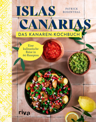 Patrick Rosenthal: Das Kanaren-Kochbuch