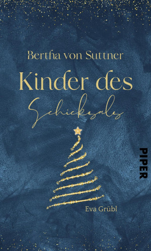 Eva Grübl: Bertha von Suttner – Kinder des Schicksals