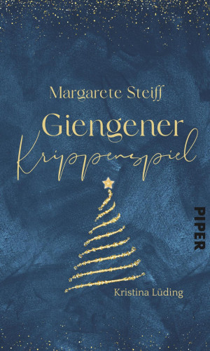 Kristina Lüding: Margarete Steiff – Giengener Krippenspiel