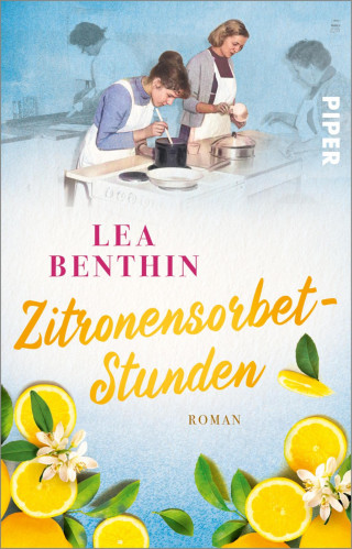Lea Benthin: Zitronensorbet-Stunden