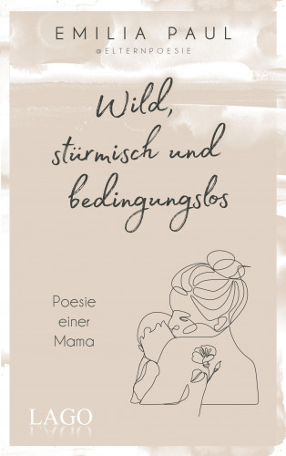 Emilia Paul: Wild, stürmisch und bedingungslos