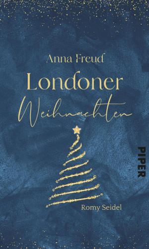 Romy Seidel: Anna Freud – Londoner Weihnachten