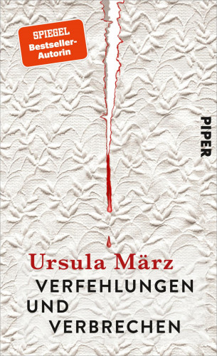 Ursula März: Verfehlungen und Verbrechen