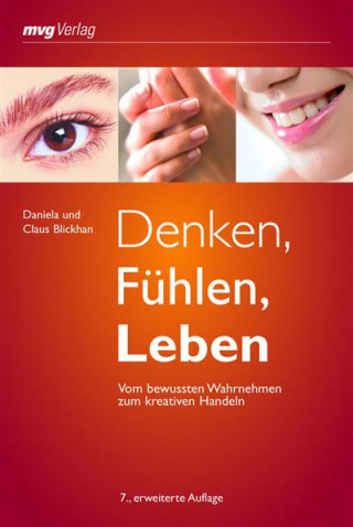 Daniela Blickhan, Claus Blickhan: Denken, Fühlen, Leben