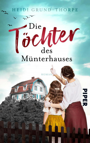 Heidi Grund-Thorpe: Die Töchter des Münterhauses
