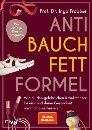 Ingo Froböse: Anti-Bauchfett-Formel