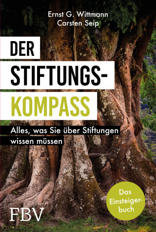 Ernst G. Wittmann, Carsten Seip: Der Stiftungskompass