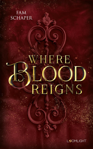 Fam Schaper: Where Blood Reigns