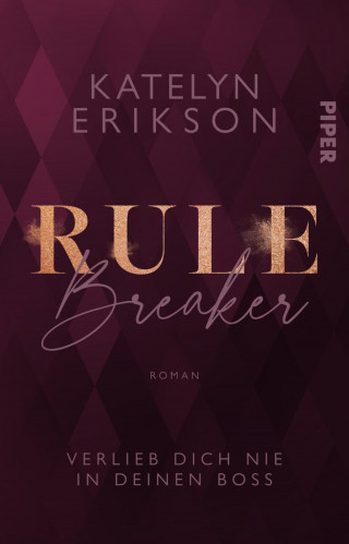 Katelyn Erikson: Rulebreaker – Verlieb dich nie in deinen Boss