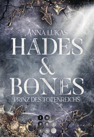 Anna Lukas: Hades & Bones: Prinz des Totenreichs