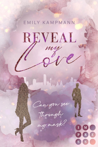 Emily Kampmann: Reveal my Love (Queens of Success 1)