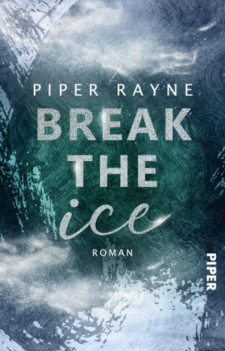 Piper Rayne: Break the Ice