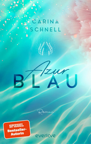 Carina Schnell: Azurblau