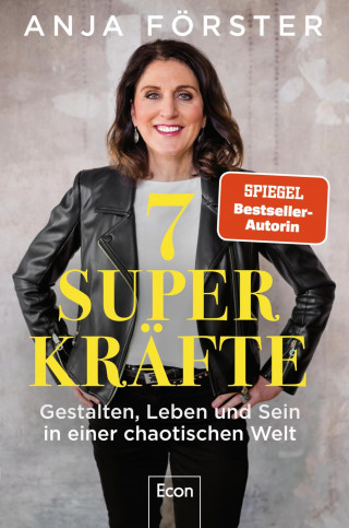 Anja Förster: 7 Superkräfte