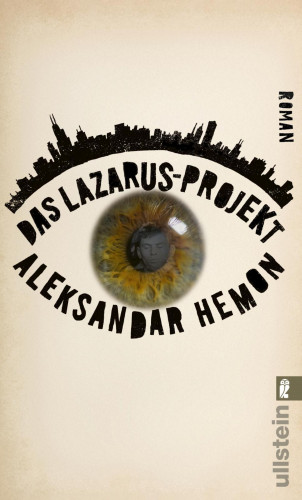 Aleksandar Hemon: Das Lazarus-Projekt