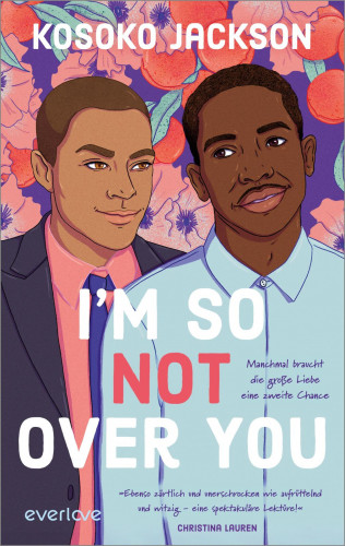 Kosoko Jackson: I'm So (Not) Over You – Manchmal braucht die große Liebe eine zweite Chance