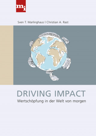 Christian Rast, Sven T. Marlinghaus: Driving Impact